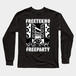 Freetekno Freeparty DJ Rave Soundsystem Long Sleeve T-Shirt